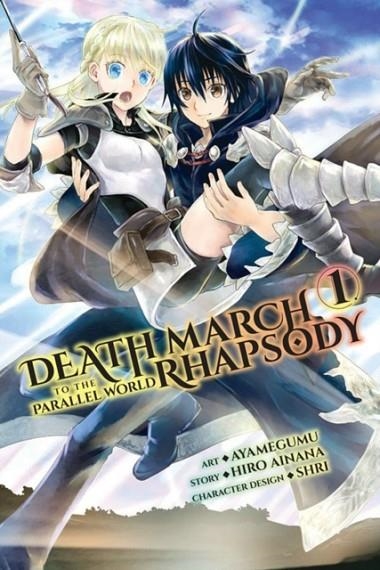 DEATH MARCH TO THE PARALLEL WORLD RHAPSODY, VOL. 1 (MANGA) | 9780316552769 | HIRO AINANA