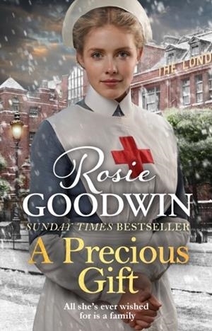 A PRECIOUS GIFT | 9781785767616 | ROSIE GOODWIN