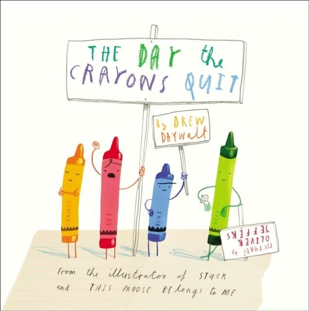 THE DAY THE CRAYONS QUIT | 9780399174193 | DREW DAYWALT