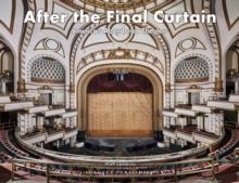 AFTER FINAL CURTAIN AMERICA ABANDONED | 9782361953485 | MATT LAMBROS