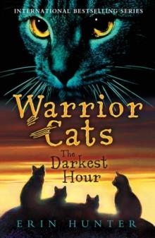 WARRIOR CATS 6: THE DARKEST HOUR | 9780007140077 | ERIN HUNTER