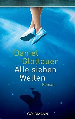 ALLE SIEBEN WELLEN  | 9783442472444 | DANIEL GLATTAUER