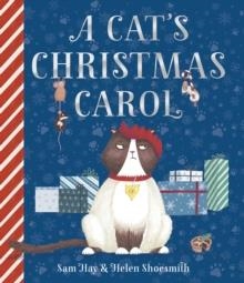 A CAT'S CHRISTMAS CAROL | 9781471183799 | SAM HAY