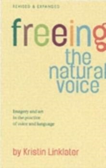 FREEING THE NATURAL VOICE | 9781854599711 | KRISTIN LINKLATER