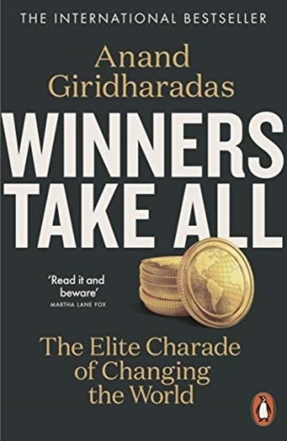 WINNERS TAKE ALL | 9780141990910 | ANAND GIRIDHARADAS