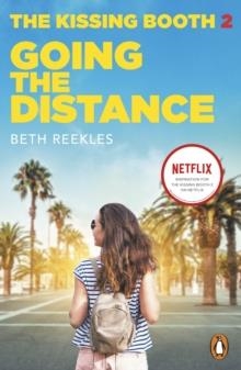 THE KISSING BOOTH 2 GOING THE DISTANCE | 9780241413227 | BETH REEKLES
