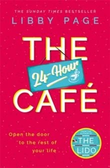 THE 24-HOUR CAFÉ | 9781409175254 | LIBBY PAGE