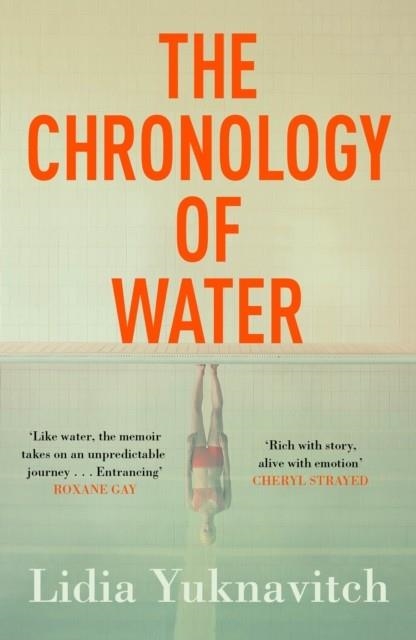 THE CHRONOLOGY OF WATER | 9781786893307 | LIDIA YUKNAVITCH