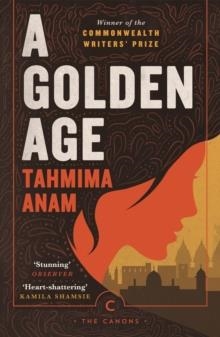 A GOLDEN AGE | 9781786898623 | TAHMIMA ANAM