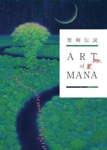 ART OF MANA | 9781506712635 | SQUARE ENIX