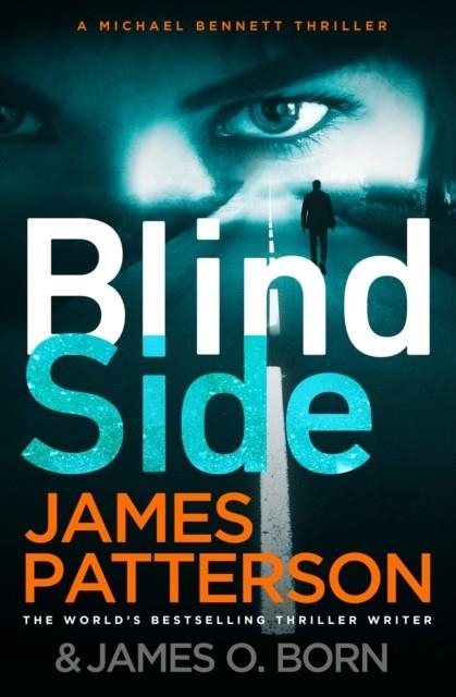 BLINDSIDE (MICHAEL BENNETT 12) | 9781780899350 | JAMES PATTERSON