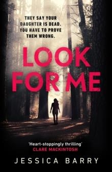LOOK FOR ME | 9781784709471 | JESSICA BARRY