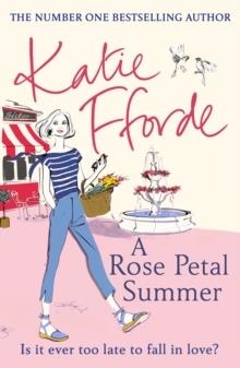 A ROSE PETAL SUMMER | 9781784758264 | KATIE FFORDE
