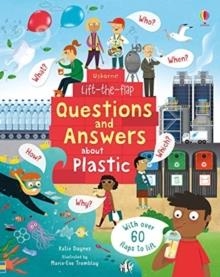 LIFT-THE-FLAP QUESTIONS AND ANSWERS ABOUT PLASTIC | 9781474963381 | KATIE DAYNES