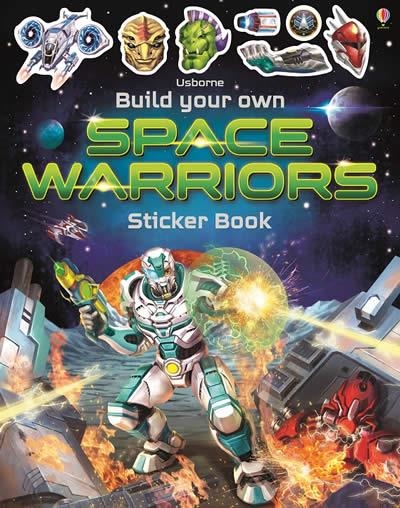 BUILD YOUR OWN SPACE WARRIORS STICKER BOOK | 9781474969093 | SIMON TUDHOPE
