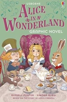 ALICE IN WONDERLAND GRAPHIC NOVEL | 9781474952446 | RUSSELL PUNTER