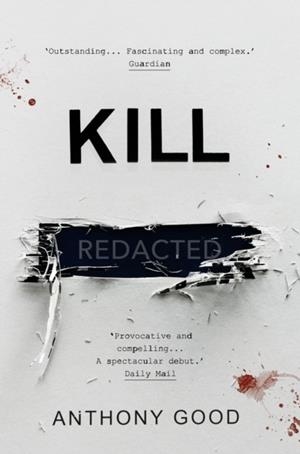 KILL [REDACTED] | 9781786495693 | ANTHONY GOOD