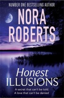 HONEST ILLUSIONS | 9780349408088 | NORA ROBERTS