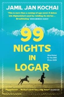 99 NIGHTS IN LOGAR | 9781408898444 | JAMIL JAN KOCHAI