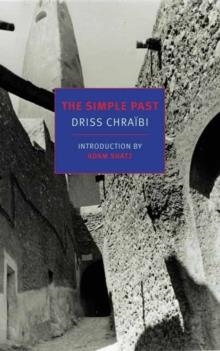 THE SIMPLE PAST | 9781681373607 | DRISS CHRAIBI