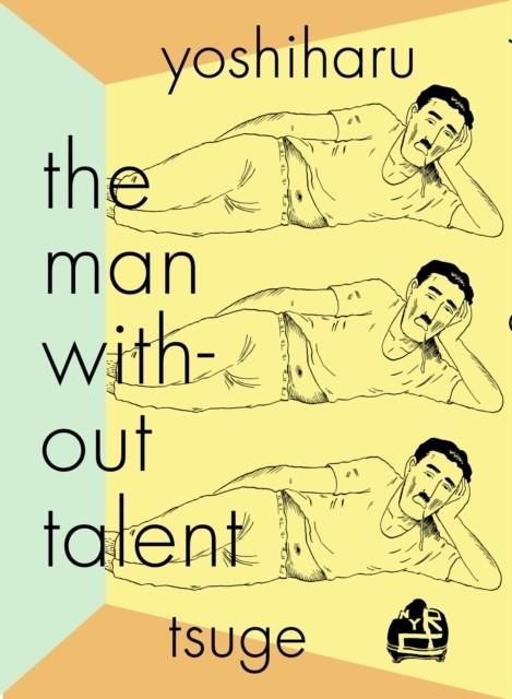 THE MAN WITHOUT TALENT | 9781681374437 | YOSHIHARU TSUGE