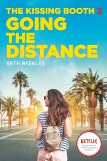 THE KISSING BOOTH #2: GOING THE DISTANCE | 9780593172575 | BETH REEKLES