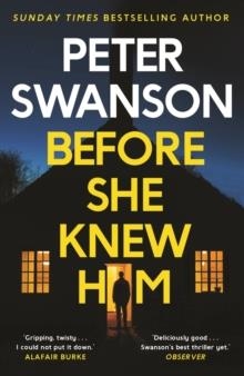 BEFORE SHE KNEW HIM | 9780571340675 | PETER SWANSON