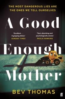 A GOOD ENOUGH MOTHER | 9780571348398 | BEV THOMAS