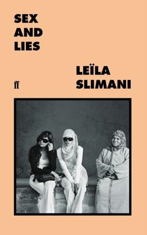 SEX AND LIES | 9780571355037 | LEILA SLIMANI