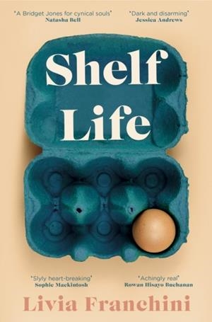 SHELF LIFE | 9781784164805 | LIVIA FRANCHINI