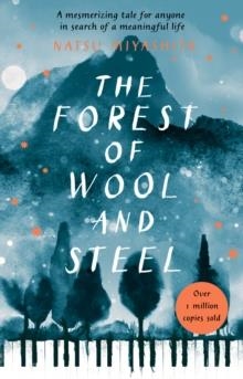 THE FOREST OF WOOL AND STEEL | 9781784162986 | NATSU MIYASHITA