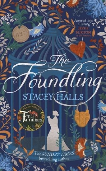 THE FOUNDLING | 9781838770068 | STACEY HALLS