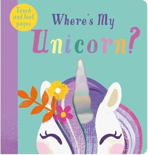 WHERE'S MY UNICORN? | 9781912756308 | KATE MCLELLAND