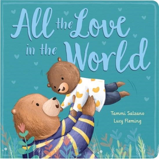 ALL THE LOVE IN THE WORLD | 9781788815642 | TAMMI SALZANO