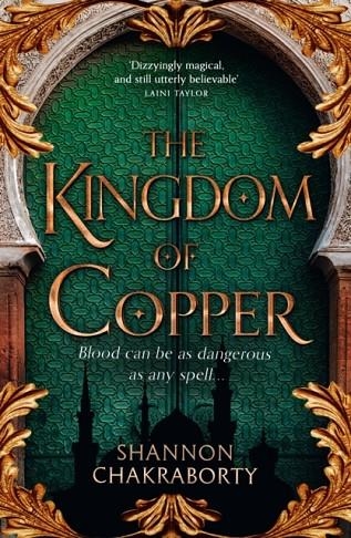 THE DAEVABAD TRILOGY: THE KINGDOM OF COPPER | 9780008239473 | S A CHAKRABORTY