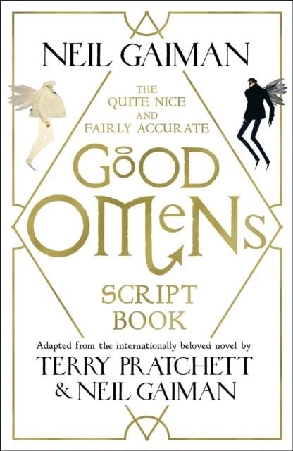 QUITE NICE AND FAIRLY ACCURATE GOOD OMENS SCRIPT | 9781472261281 | NEIL GAIMAN