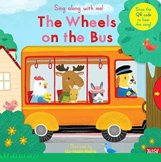 SING ALONG WITH ME! THE WHEELS ON THE BUS | 9781788007559 | YU-HSUAN HUANG