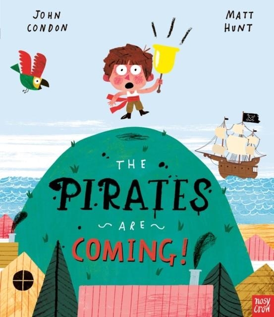 THE PIRATES ARE COMING | 9781788006798 | JOHN CONDON