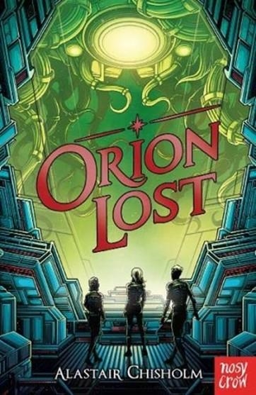 ORION LOST | 9781788005920 | ALASTAIR CHISHOLM