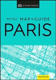 PARIS DK EYEWITNESS MINI MAP AND GUIDE | 9780241397756