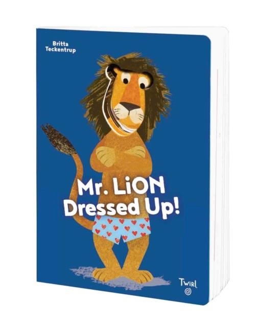 MR LION DRESSES UP! | 9791036313578 | CREATED BY BRITTA TECKENTRUP