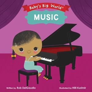 BABY'S BIG WORLD: MUSIC | 9781946000019 | ALEX FABRIZIO