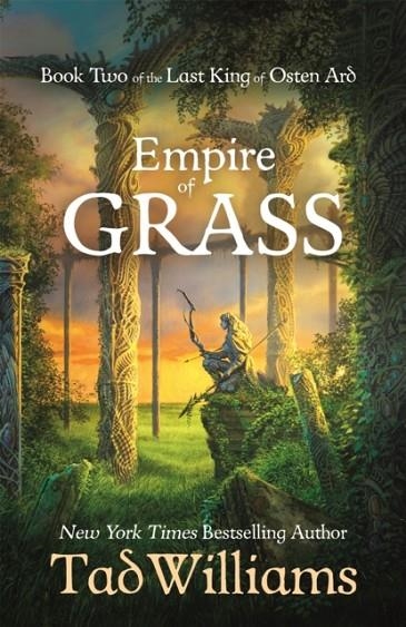 EMPIRE OF GRASS (THE LAST KING OF OSTEN ARD 2) | 9781473603271 | TAD WILLIAMS