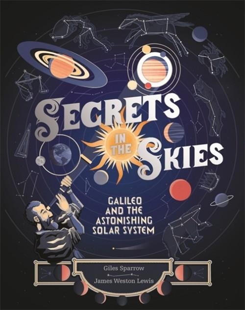 SECRETS IN THE SKIES | 9781526360014 | GILES SPARROW