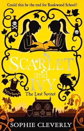 SCARLET AND IVY 6: THE LAST SECRET | 9780008218232 | SOPHIE CLEVERLY