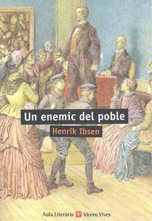 UN ENEMIC DEL POBLE (AULA LITERARIA) | 9788468245249 | H. IBSEN