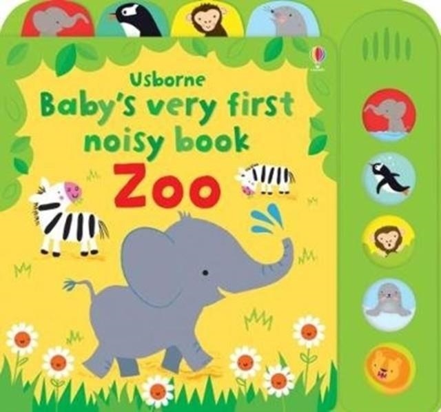 BABY'S VERY FIRST NOISY BOOK ZOO | 9781409597117 | FIONA WATT