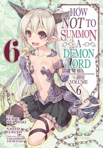 HOW NOT TO SUMMON A DEMON LORD (MANGA) VOL. 6  | 9781642753400 | MURASAKI, YUKIYA