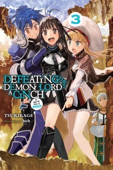 DEFEATING THE DEMON LORD'S A CINCH (IF YOU'VE GOT A RINGER), VOL. 3 | 9781975303709 | TSUKIKAGE