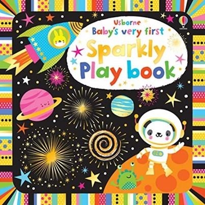 BABY'S VERY FIRST SPARKLY PLAYBOOK | 9781474967846 | FIONA WATT